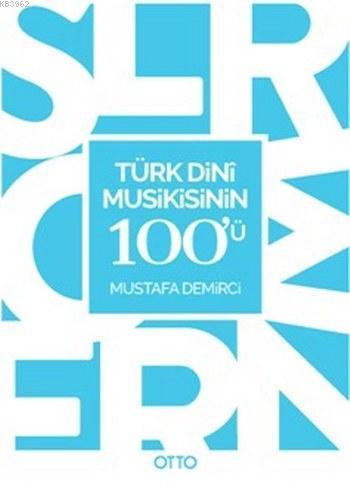 Türk Dini Musikisinin 100'ü | benlikitap.com