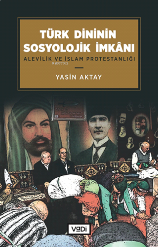 Türk Dininin Sosyolojik İmkânı | benlikitap.com