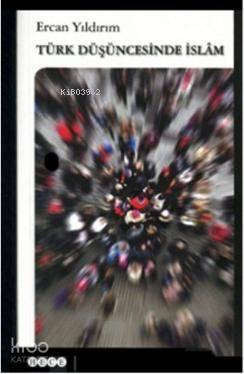 Türk Düşüncesinde İslam | benlikitap.com