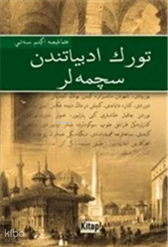 Türk Edebiyatından Seçmeler / (Osmanlıca)