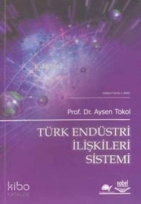 Türk Endüstri İlişkileri Sistemi