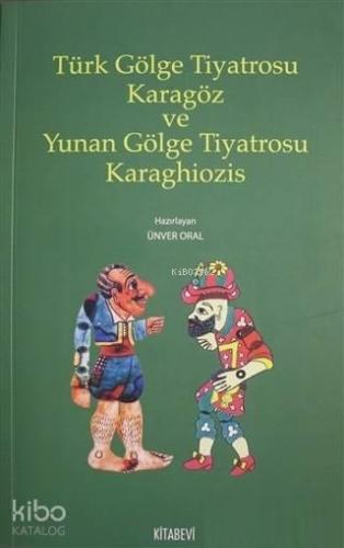 Türk Gölge Tiyatrosu Karagöz ve Yunan Gölge Tiyatrosu Karaghiozis