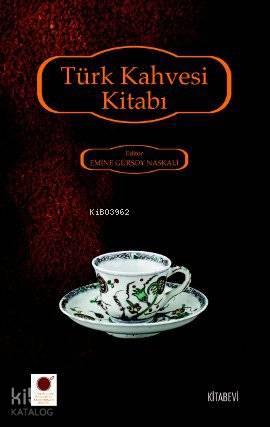 Türk Kahvesi Kitabı | benlikitap.com