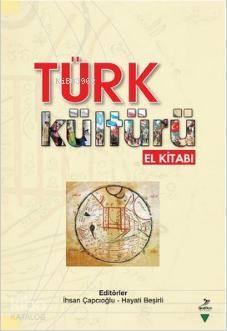 Türk Kültürü El Kitabı | benlikitap.com