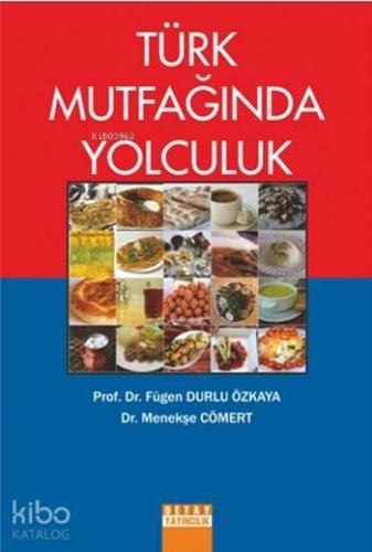 Türk Mutfağında Yolculuk | benlikitap.com