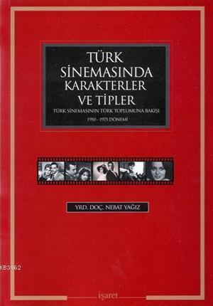 Türk Sinemasında Karakterler ve Tipler | benlikitap.com