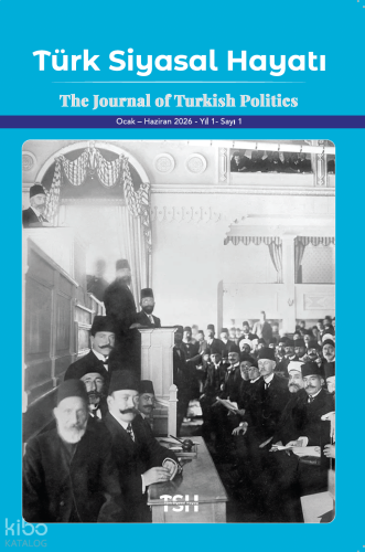 Türk Siyasal Hayatı Dergisi 1. Sayı (Ocak - Haziran 2026) | benlikitap