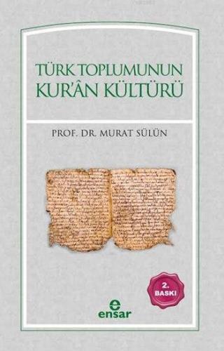 Türk Toplumunun Kur'ân Kültürü | benlikitap.com