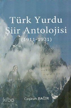 Türk Yurdu Şiir Antolojisi | benlikitap.com