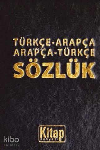 Türkçe-Arapça Arapça-Türkçe Sözlük | benlikitap.com