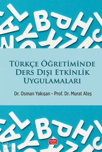 Türkçe Öğretiminde Ders Dışı Etkinlik Uygulamaları