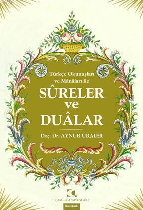Turkçe Okunuşları ve Mânâları ile Sureler Ve Dualar | benlikitap.com