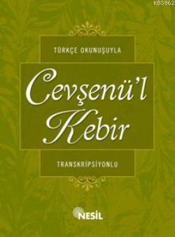 Türkçe Okunuşlu Cevşen'ül Kebir ve Meali | benlikitap.com