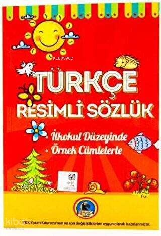 Türkçe Resimli Sözlük İlkokul Düzeyinde - Örnek Cümleler