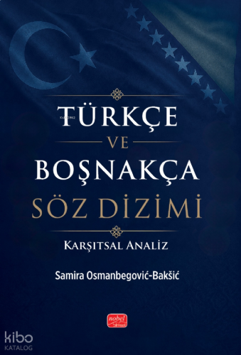 Türkçe ve Boşnakça Söz Dizimi;Karşıtsal Analiz | benlikitap.com