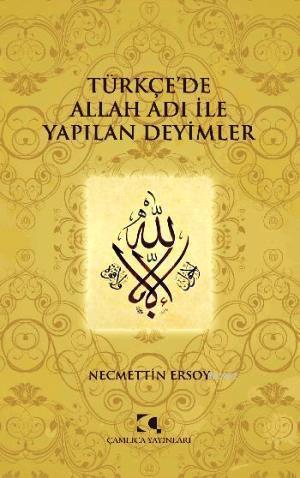 Türkçe'de Allah Adı İle Yapılan Deyimler | benlikitap.com