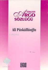 Türkçe'nin Argo Sözlüğü | benlikitap.com