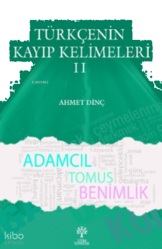 Türkçenin Kayıp Kelimeleri II
