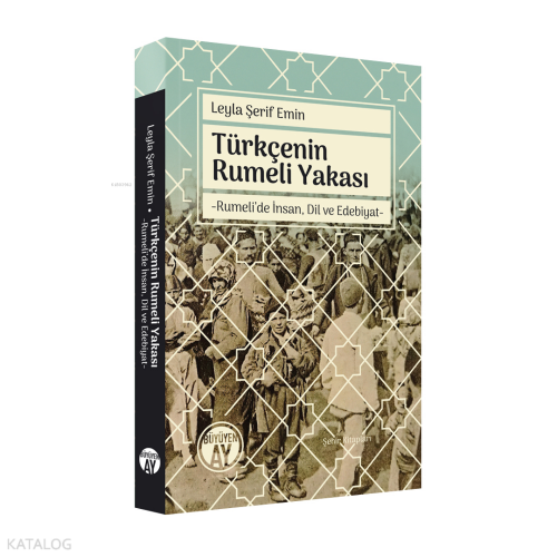 Türkçenin Rumeli YakasıTürkçenin Rumeli Yakası;Rumeli’de İnsan, Dil ve Edebiyat