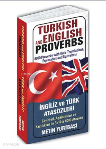 Turkish and English Proverbs (İngiliz ve Türk Atasözleri)