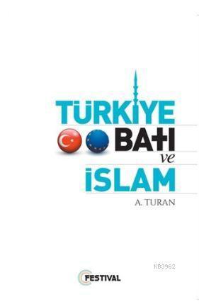 Türkiye Batı ve İslam | benlikitap.com