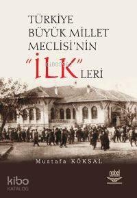 Türkiye Büyük Millet Meclisinin ilkleri