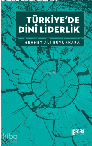 Türkiye’de Dinî Liderlik | benlikitap.com