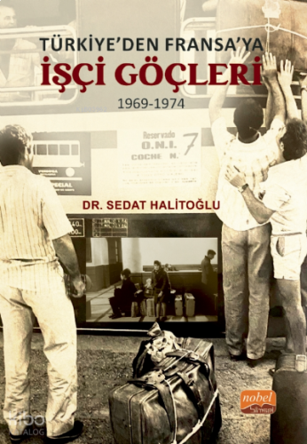 Türkiye’den Fransa’ya İşçi Göçleri (1969-1974)