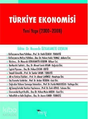 Türkiye Ekonomisi (Yeni Yapı 2000 - 2008) | benlikitap.com