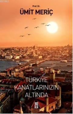 Türkiye Kanatlarınızın Altında