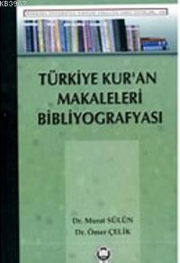 Türkiye Kur'an Makaleleri Bibliyografyası | benlikitap.com