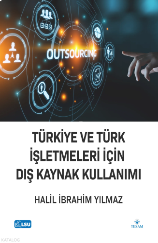 Türkiye ve Türk İşletmeleri İçin Dış Kaynak Kullanımı