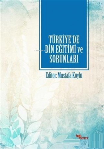 Türkiye'de Din Eğitimi ve Sorunları | benlikitap.com