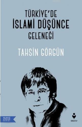 Türkiye'de İslami Düşünce Geleneği | benlikitap.com