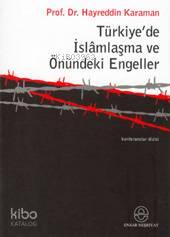 Türkiye'de İslamlaşma ve Önündeki Engeller