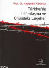 Türkiye'de İslamlaşma ve Önündeki Engeller | benlikitap.com