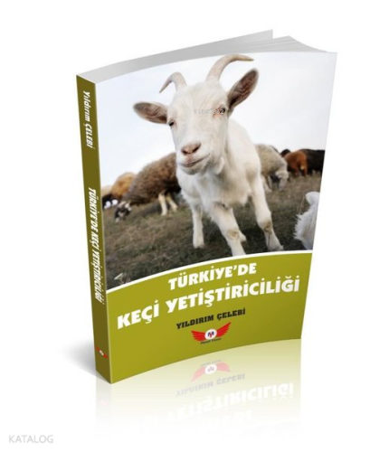 Türkiye'de Keçi Yetiştiriciliği