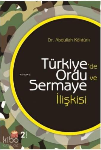 Türkiye'de Ordu ve Sermaye İlişkisi