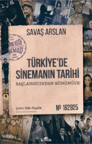 Türkiye'de Sinemanın Tarihi ;Başlangıcından Günümüze