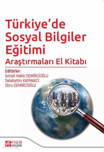 Türkiye'de Sosyal Bilgiler Eğitimi Araştırmaları El Kitabı | benlikita