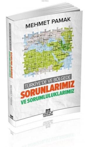 Türkiye'de ve Bölgede Sorunlarımız ve Sorumluluklarımız | benlikitap.c
