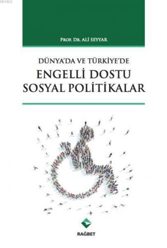 Türkiye'de ve Dünya'da Engelli Dostu Sosyal Politikalar | benlikitap.c