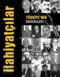 Türkiye'nin Birikimleri 1 - İlahiyatçılar | benlikitap.com