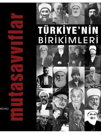 Türkiye'nin Birikimleri 4 - Mutasavvıflar | benlikitap.com