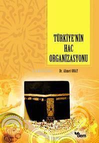 Türkiye'nin Hac Organizasyonu | benlikitap.com