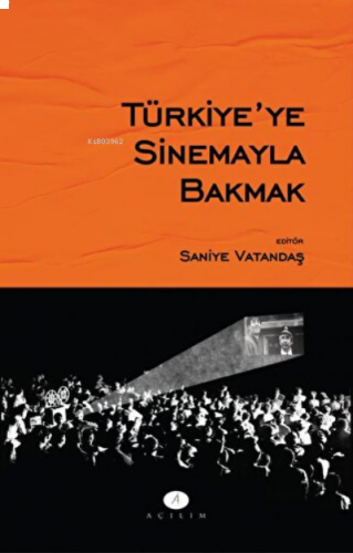 Türkiye'ye Sinemayla Bakmak | benlikitap.com