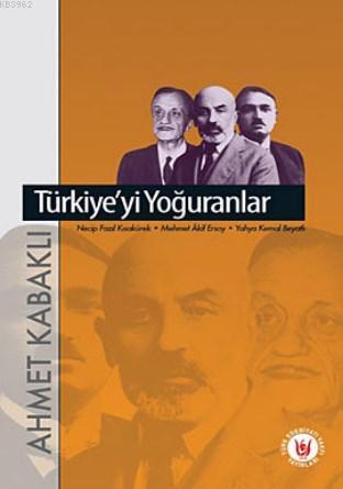 Türkiye'yi Yoğuranlar | benlikitap.com