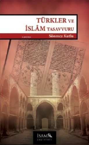 Türkler ve İslam Tasavvuru | benlikitap.com