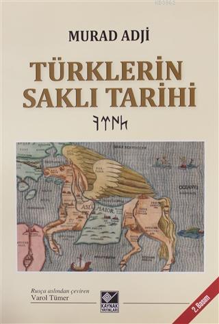 Türklerin Saklı Tarihi - Ciltli | benlikitap.com