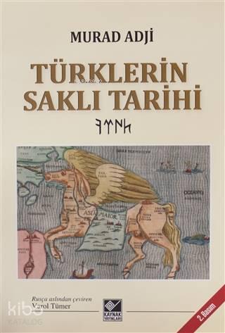 Türklerin Saklı Tarihi - Ciltli